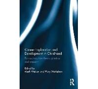 Career Exploration And Development In Childhood