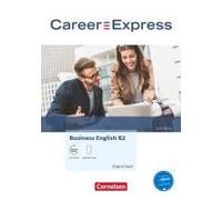 Career Express - Business English B2 - 2nd Edition - Kursbuch Mit Pageplayer-App Inkl. Audios