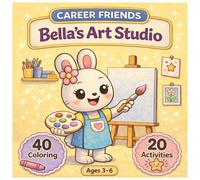 Career Friends: Bella’s Art Studio: An Easy Coloring and Activity Book for Kids Ages 3-6 | 40 Coloring Pages + 20 Fun Activities | Big Simple Designs for Beginners