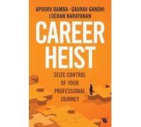 Career Heist: Seize Control of Your Professional Journey