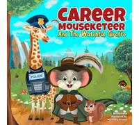Career Mouseketeer: And The Watchful Giraffe