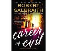 Career of Evil - Robert Galbraith - Little Brown and Company - Livre en Anglais - Paperback Robert GalbraithRobert Galbraith (Auteur)