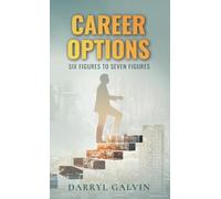 Career Options: Six Figures to Seven Figures