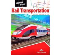 Career Paths : Rail Transportation SB + DigiBook - Tom White, Virginia Evans, Jenny Dooley (langues étrangères : anglais vers l'anglais)