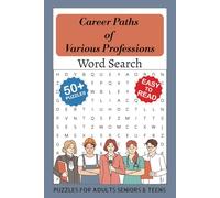 Career Paths Word Search Puzzle Book: Easy to Read Print about Careers, Jobs, Workplaces, Professions, Employment, Skills, Industries, Occupations, ... | 50+ Puzzles for Relaxation and Learning