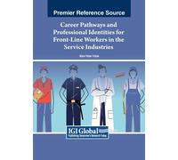 Career Pathways And Professional Identities For Front-Line Workers In The Service Industries