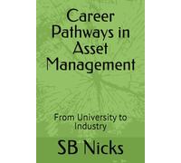 Career Pathways in Asset Management: From University to Industry