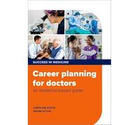 Career Planning for Doctors: An Evidence-based Guide