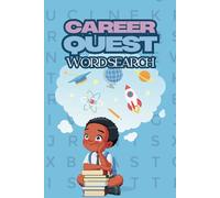 Career Quest Wordsearch: Wordsearches for Young Boys: 55 Puzzles to Explore Careers and Dream Big!