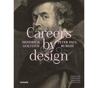 Careers by Design: Hendrick Goltzius & Peter Paul Rubens