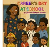 Career's Day at School: Making a Child's Dream becomes Reality