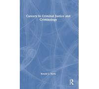 Careers In Criminal Justice And Criminology