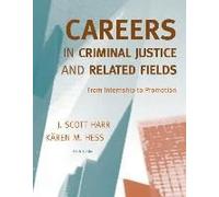 Careers In Criminal Justice And Related Fields