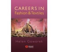 Careers in Fashion And Textiles Helen Goworek (Auteur)