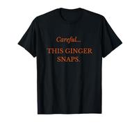 Careful. This Ginger Snaps - Funny Redhead Item T-Shirt