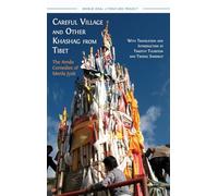 Careful Village and Other Khashag from Tibet: The Amdo Comedies of Menla Jyab