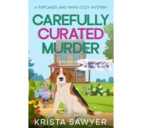Carefully Curated Murder: A Totally Delightful Small Town Cozy Murder Mystery