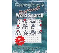 Caregiver Burnout: A Gentle Word Search for Those Who Give So Much