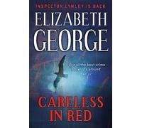 Careless in Red: A Page-Turning Mystery Featuring Thomas Lynley, now appearing on BBC1 and iPlayer