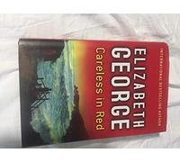 Careless in Red: An Inspector Lynley Novel: 12