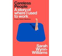 Careless People : Une Histoire De L'endroit Où Je Travaillais (Anglais, Broché)