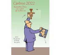 Carême... pour les cancres à l'école des saints 2022 Remettre Dieu dans notre vie ! - Max Huot De Longchamp - Paroisse Et Famille Eds - broché - Récit