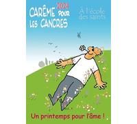 Carême pour les cancres à l'école des saints 2024. Un printemps pour l'âme !