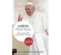 Carême pour tous 2023: Avec le pape François