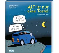 Caren Hodel Pet ALT ist nur eine Taste: Cartoons und Texte für alle i (Relié)