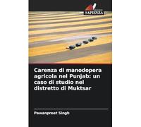 Carenza di manodopera agricola nel Punjab: un caso di studio nel distretto di Muktsar