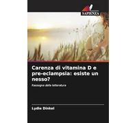 Carenza di vitamina D e pre-eclampsia: esiste un nesso?