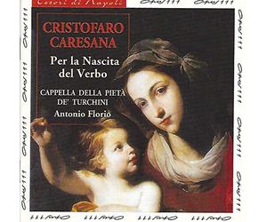 Caresana, C. - "Per la Nascita del Verbo", cantate de Noël