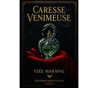 Caresse venimeuse: Dark romance ambre codé, baisers microcapsules, preuve visible, amour sans chaînes
