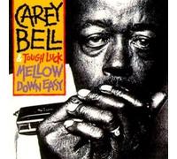 Carey Bell - Mellow Down Easy [Import]