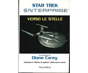 Carey Diane - Star Trek. Enterprise Verso Le Stel