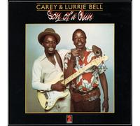 Carey & Lurrie Bell - BELL, Carey & Lurrie Son Of A Gun