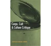 Cargo, Cult, and Culture Critique Holger Jebens (Auteur)