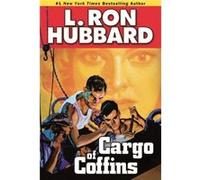 Cargo of Coffins by L. Ron Hubbard L. Ron Hubbard (Auteur)