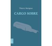 Cargo sobre Chronique intime d'une traversée de l'Atlantique en porte-conteneurs - Thierry Marignac - Vagabonde - broché - Roman