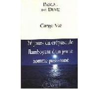 Cargo Vie - Pascal de Duve - Lattes - broché - Livre
