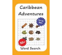 Caribbean Adventures Word Search: Word Search puzzle for easy-to-read print about Caribbean countries, capitals, and famous places. Get familiar with ... 120 pages | 60 puzzles | Gift for all ages