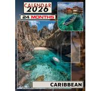Caribbean Calendar 2026 - 2027: A Visual Caribbean Journey of Calm Beaches and Laid-Back Moments for Thoughtful Daily Organization