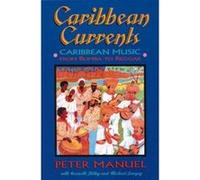 Caribbean Currents: Caribbean Music from Rumba to Reggae Largey, Michael (Auteur)