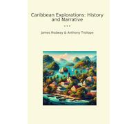Caribbean Explorations: History and Narrative