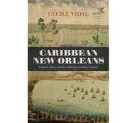 Caribbean New Orleans by Cecile Vidal Cecile Vidal (Auteur)