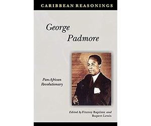 Caribbean Reasonings George Padmore