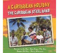 Caribbean Steel Band - A Caribbean Holiday [Import]