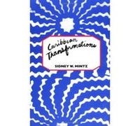 Caribbean Transformations Sidney W. Mintz (Auteur)