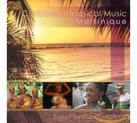 Caribbean Tropical Music/Martinique