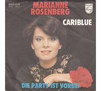 Cariblue / Die Party ist vorbei /Marianne Rosenberg (7" Vinyl - Single1978)(Philips 6003676)